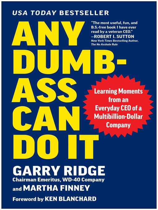 Title details for Any Dumb-Ass Can Do It by Garry Ridge - Available
